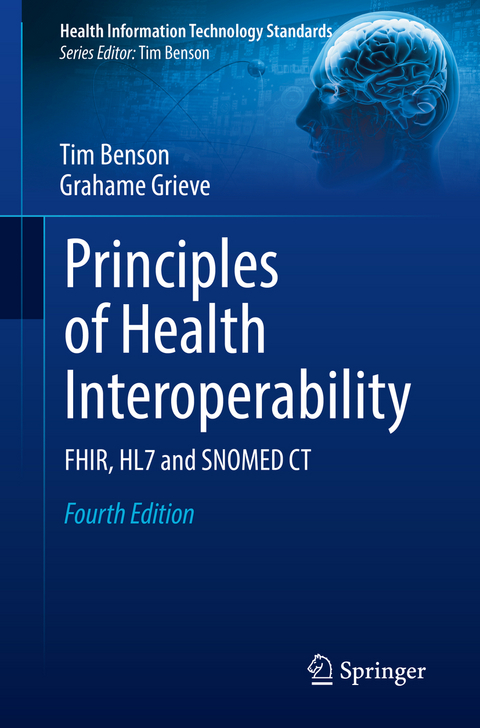 Principles of Health Interoperability - Tim Benson, Grahame Grieve
