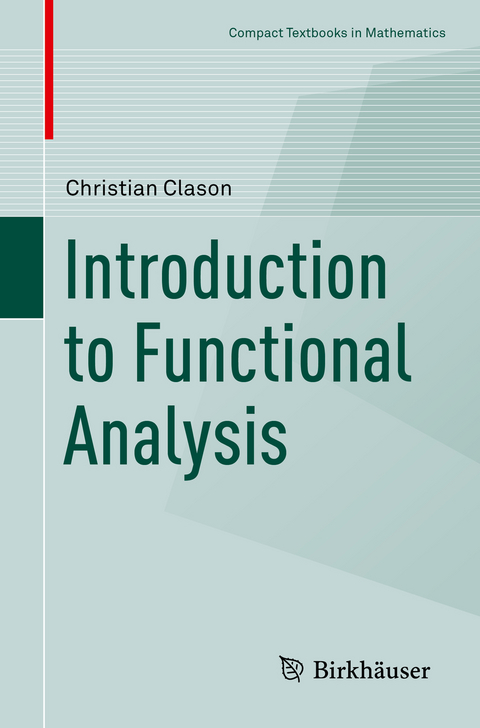 Introduction to Functional Analysis - Christian Clason