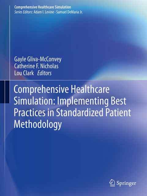 Comprehensive Healthcare Simulation: Implementing Best Practices in Standardized Patient Methodology - 