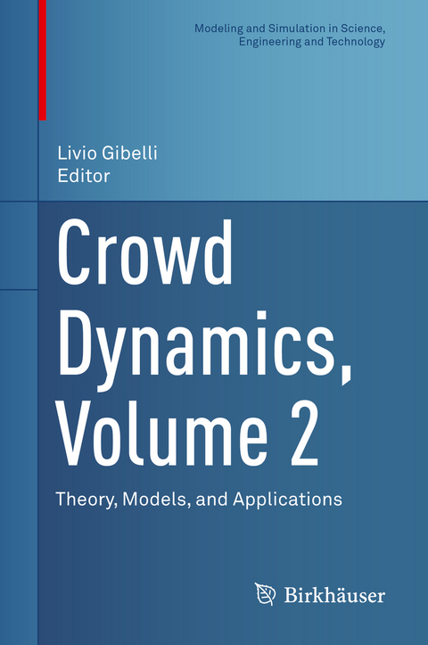 Crowd Dynamics, Volume 2 - 