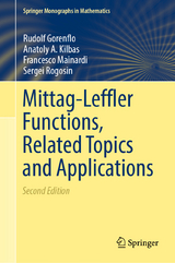 Mittag-Leffler Functions, Related Topics and Applications - Gorenflo, Rudolf; Kilbas, Anatoly A.; Mainardi, Francesco; Rogosin, Sergei