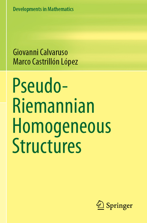 Pseudo-Riemannian Homogeneous Structures - Giovanni Calvaruso, Marco Castrillón López