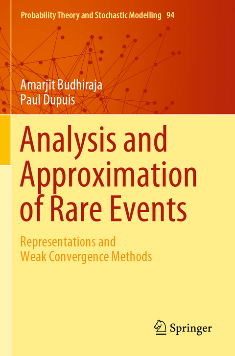 Analysis and Approximation of Rare Events - Amarjit Budhiraja, Paul Dupuis