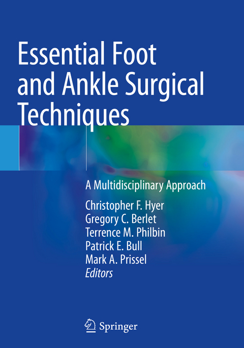 Essential Foot and Ankle Surgical Techniques - 