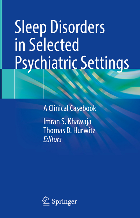 Sleep Disorders in Selected Psychiatric Settings - 
