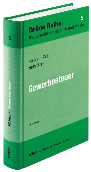 Gewerbesteuer - Hidien  Jürgen W.; Carsten Pohl; Georg Schnitter