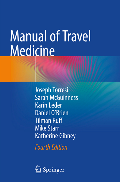 Manual of Travel Medicine - Joseph Torresi, Sarah McGuinness, Karin Leder, Daniel O’Brien, Tilman Ruff