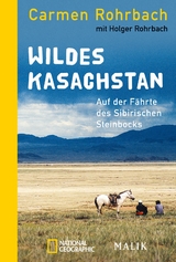 Wildes Kasachstan - Carmen Rohrbach