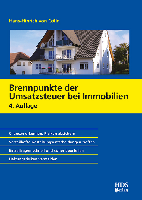 Brennpunkte der Umsatzsteuer bei Immobilien - Hans-Hinrich von Cölln