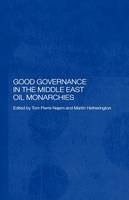 Good Governance in the Middle East Oil Monarchies - 