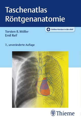 Taschenatlas Röntgenanatomie - Torsten Bert Möller; Emil Reif