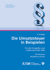 Die Umsatzsteuer in Beispielen - Christine Weinzierl, Edith Huber-Wurzinger, Gerhard Gaedke