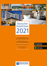 Deutscher Hotelführer 2021 - Deutscher Hotel- und Gaststättenverband e.V. DEHOGA