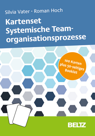 Kartenset Systemische Teamorganisationsprozesse - Silvia Vater; Roman Hoch