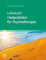 Lehrbuch Heilpraktiker für Psychotherapie - Ofenstein, Christopher