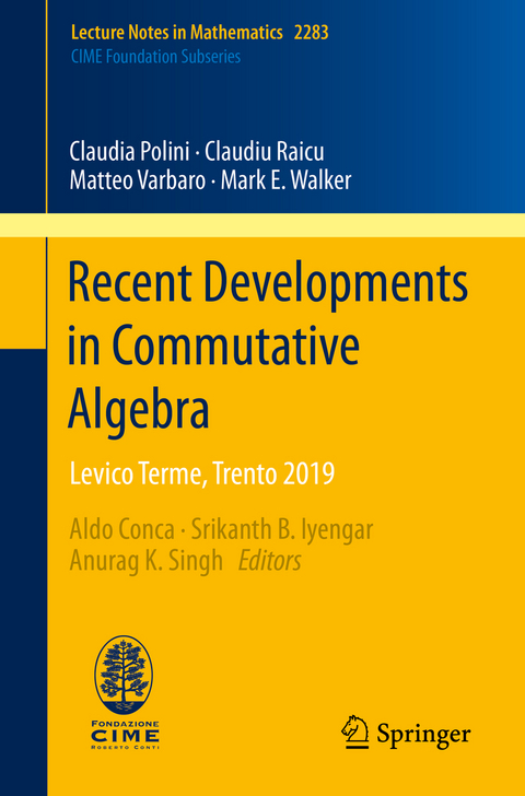 Recent Developments in Commutative Algebra - Claudia Polini, Claudiu Raicu, Matteo Varbaro, Mark E. Walker