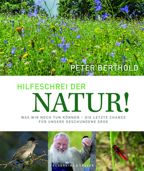 Hilfeschrei der Natur! - Peter Berthold