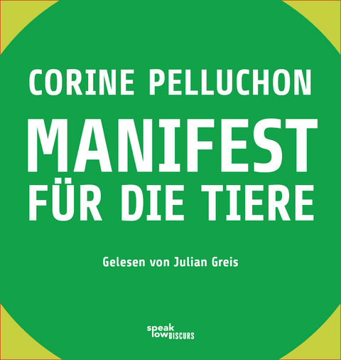 Manifest für die Tiere - Corine Pelluchon