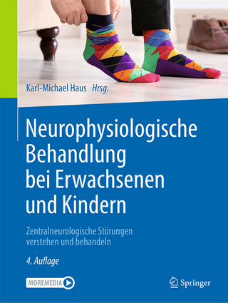 Neurophysiologische Behandlung bei Erwachsenen und Kindern - Karl-Michael Haus