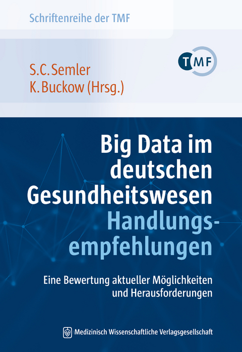 Big Data im deutschen Gesundheitswesen – Handlungsempfehlungen - 