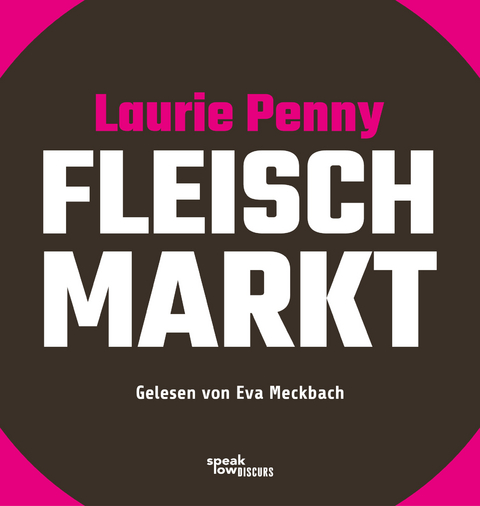Fleischmarkt - Laurie Penny