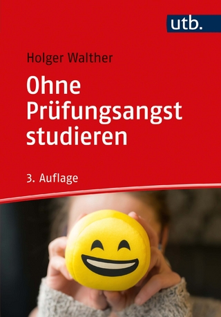 ›Ohne Prüfungsangst studieren‹ von Holger Walther
