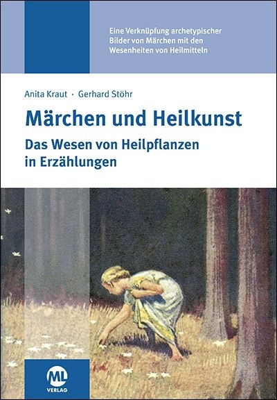 Märchen und Heilkunst - Anita Kraut, Gerhard Stöhr