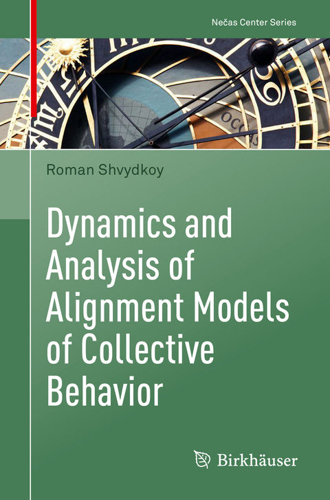 Dynamics and Analysis of Alignment Models of Collective Behavior - Roman Shvydkoy