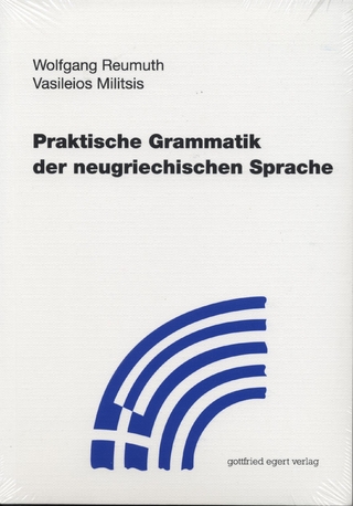 Praktische Grammatik der neugriechischen Sprache - Vasileios Militsis; Wolfgang Reumuth