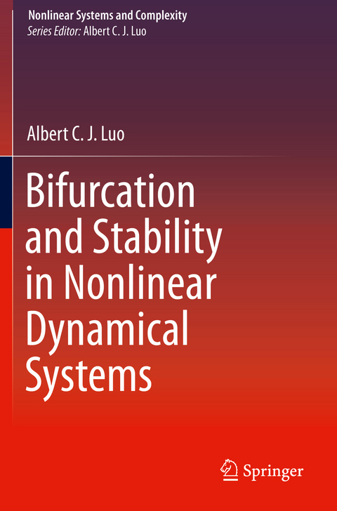 Bifurcation and Stability in Nonlinear Dynamical Systems - Albert C. J. Luo