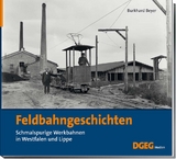 Feldbahngeschichten - Burkhard Beyer