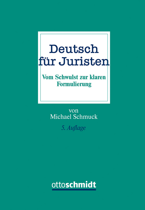 Deutsch für Juristen - Michael Schmuck