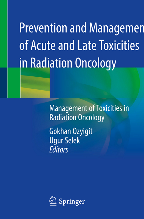 Prevention and Management of Acute and Late Toxicities in Radiation Oncology - 