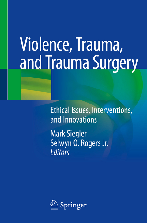Violence, Trauma, and Trauma Surgery - 