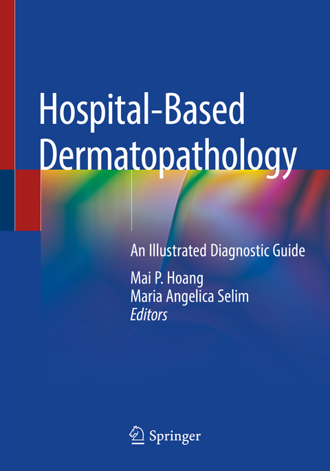 Hospital-Based Dermatopathology - 