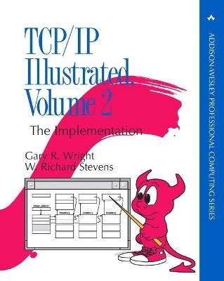 TCP/IP Illustrated, Volume 2 - Gary Wright; W. Stevens