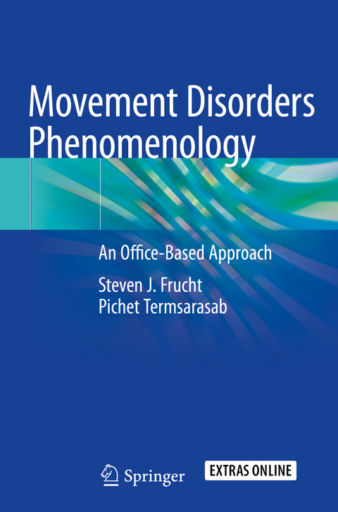 Movement Disorders Phenomenology - Steven J. Frucht, Pichet Termsarasab