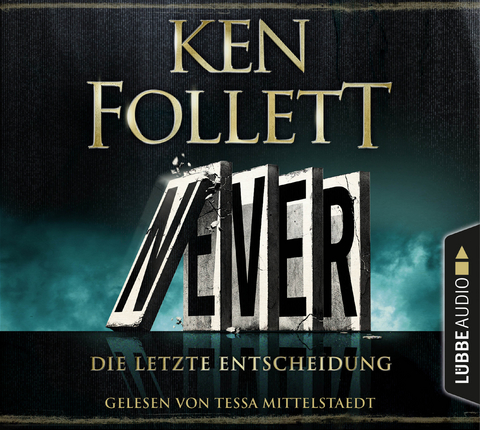 Never - Die letzte Entscheidung - Ken Follett