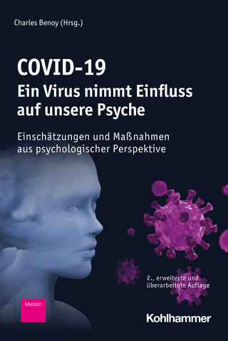 COVID-19 - Ein Virus nimmt Einfluss auf unsere Psyche - Charles Benoy