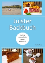 Juister Backbuch - Frauke Rose