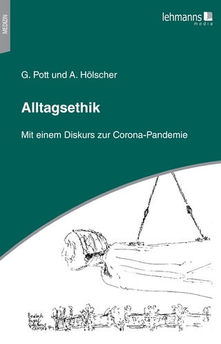 Alltagsethik - Gerhard Pott; Annegret Hölscher