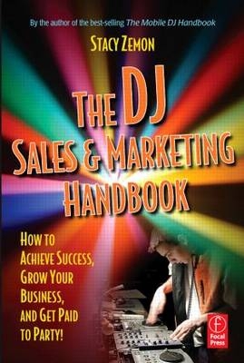 DJ Sales and Marketing Handbook -  Stacy Zemon