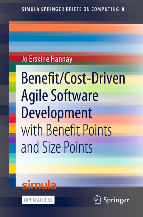 Benefit/Cost-Driven Software Development - Jo Erskine Hannay