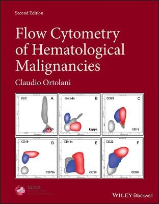 Flow Cytometry of Hematological Malignancies - Claudio Ortolani