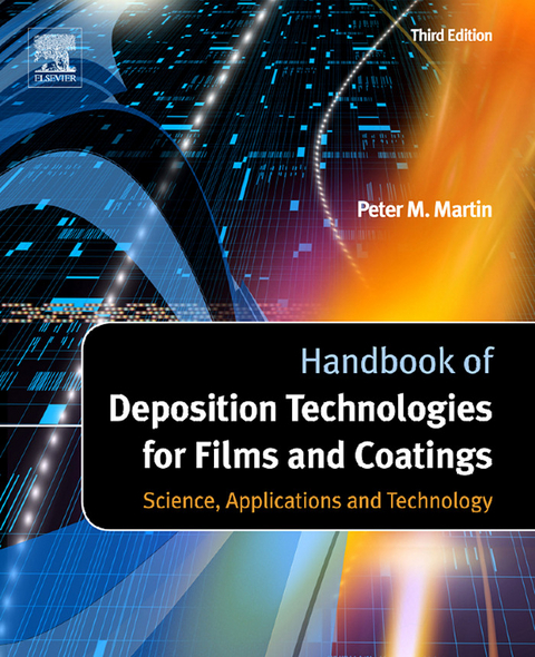 Handbook of Deposition Technologies for Films and Coatings -  Peter M. Martin