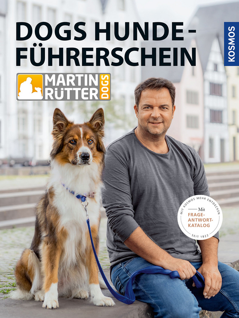 DOGS Hundeführerschein - Martin Rütter, Andrea Buisman