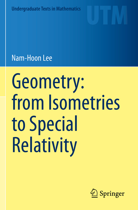 Geometry: from Isometries to Special Relativity - Nam-Hoon Lee