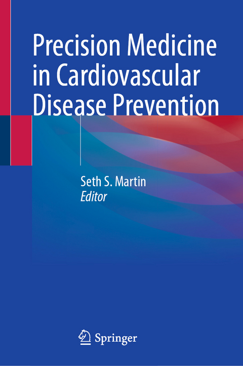 Precision Medicine in Cardiovascular Disease Prevention - 