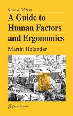 Guide to Human Factors and Ergonomics -  Martin Helander