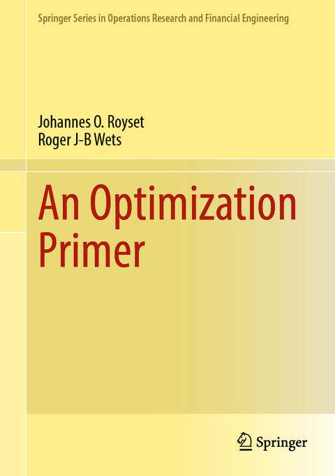 An Optimization Primer - Johannes O. Royset, Roger J-B Wets